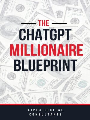 cover image of The ChatGPT Millionaire Blueprint